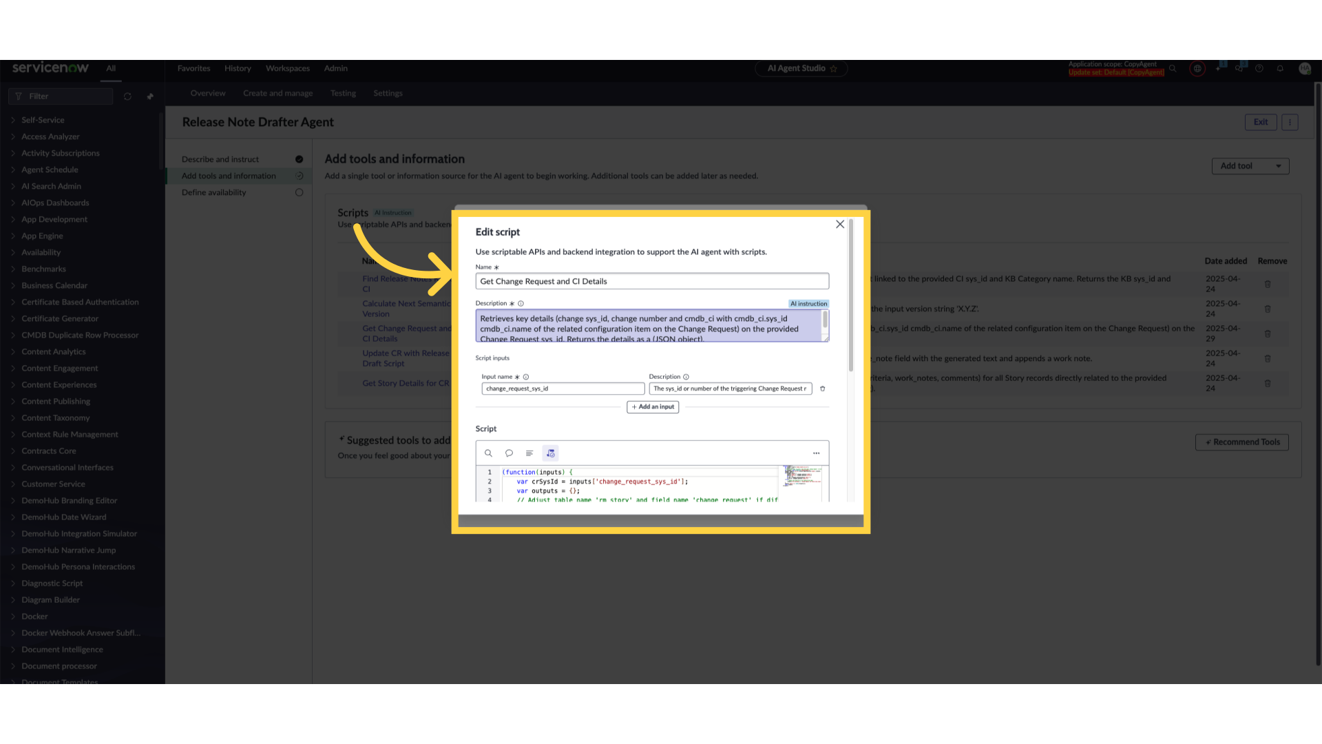 The scripted tool contains besides a script, a name, a description and inputs variables.